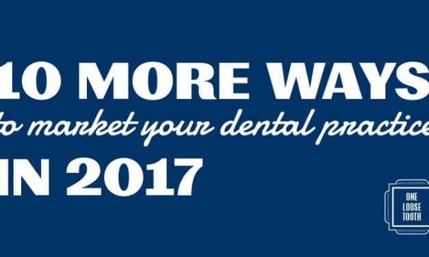 10 Ways to Market Your Dental Practice in 2017