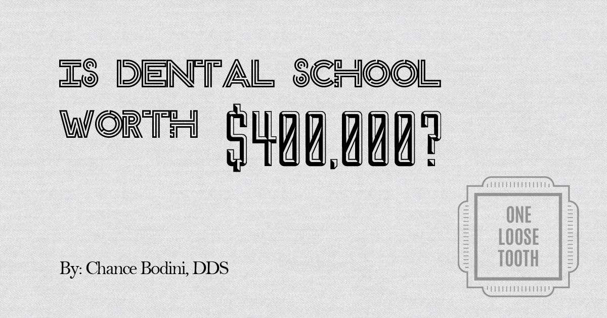Is Dental School Worth $400,000?
