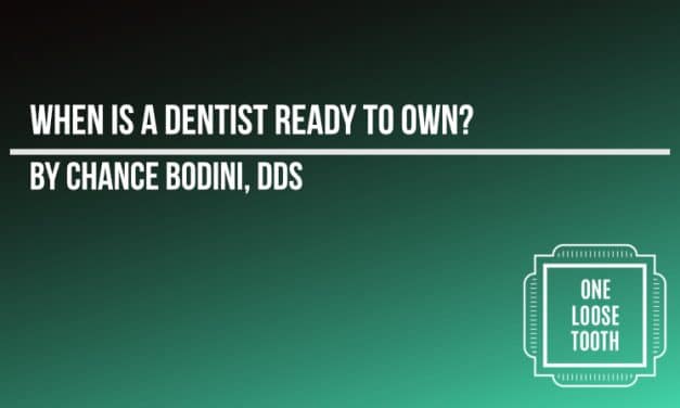 When is a Dentist â€œReadyâ€ to Own?