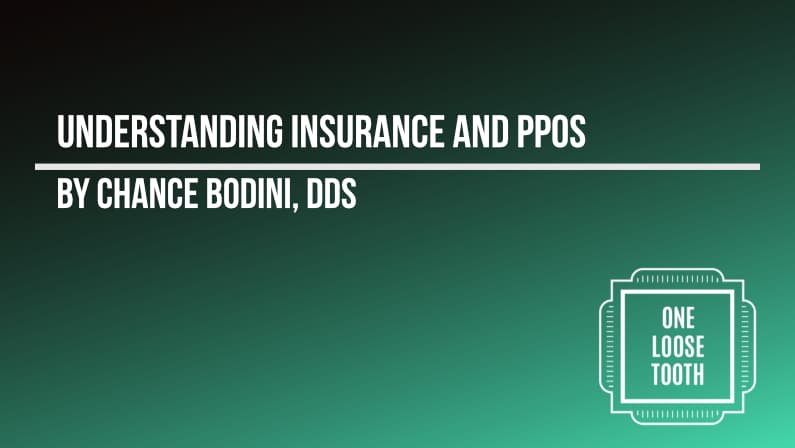 Understanding Insurance and PPOs